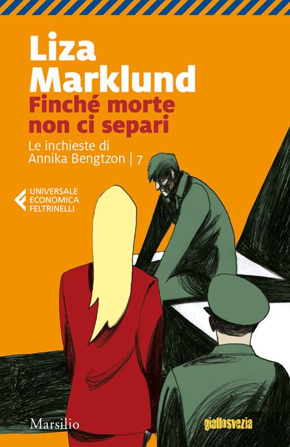 Finché morte non ci separi. Le inchieste di Annika Bengtzon. Vol. 7 - Liza Marklund - copertina