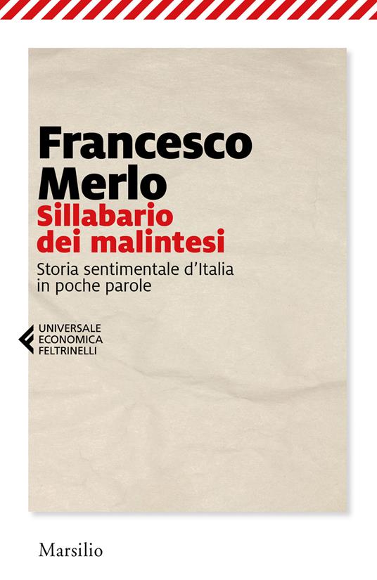 Sillabario dei malintesi. Storia sentimentale d'Italia in poche parole - Francesco Merlo - copertina