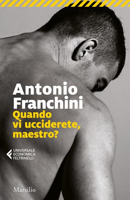 Quando vi ucciderete, maestro? - Antonio Franchini - copertina