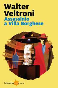 Libro Assassinio a Villa Borghese Walter Veltroni