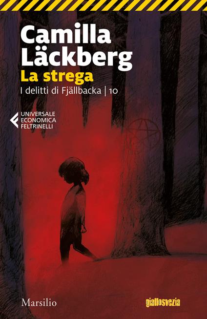 La strega. I delitti di Fjällbacka. Vol. 10 - Camilla Läckberg - copertina