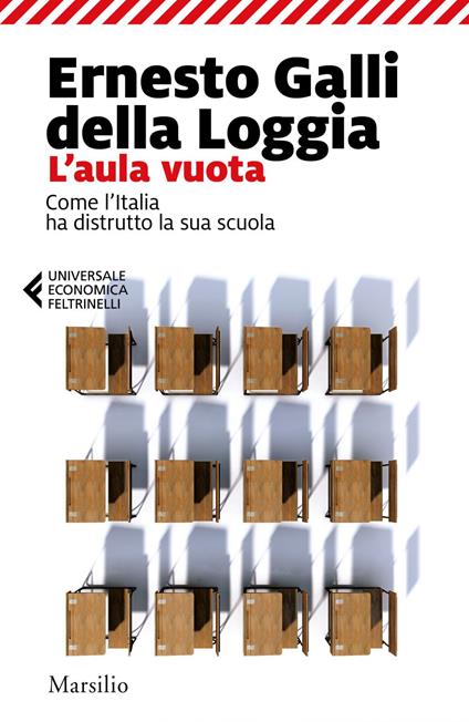 L' aula vuota. Come l'Italia ha distrutto la sua scuola - Ernesto Galli Della Loggia - ebook