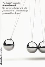 Il movimento. Un percorso lungo una vita