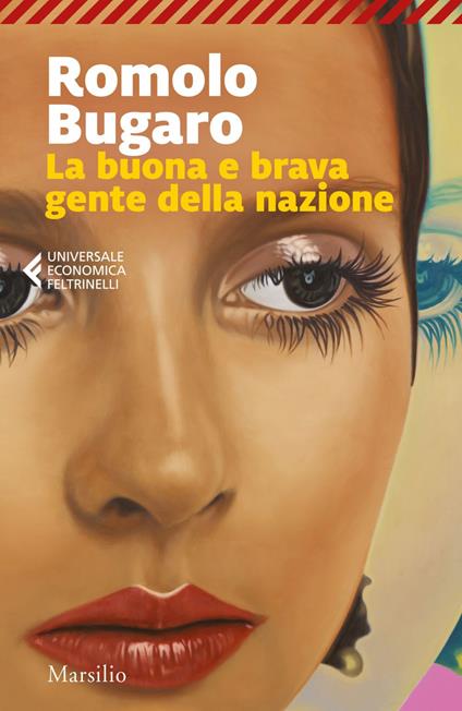 La buona e brava gente della nazione - Romolo Bugaro - ebook