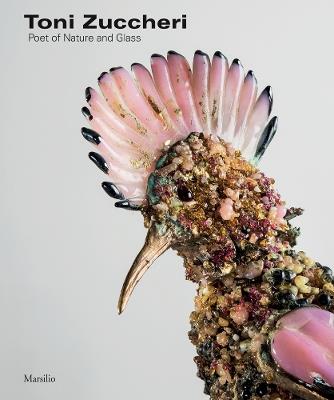 Toni Zuccheri. Poet of nature and glass. Ediz. a colori - copertina