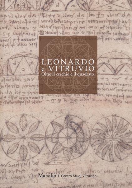 Leonardo e Vitruvio. Oltre il cerchio e il quadrato - copertina