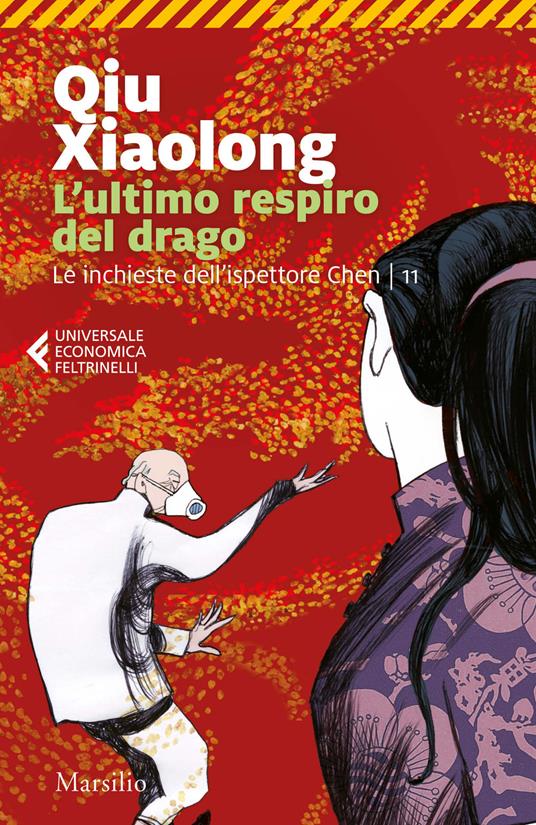 L'ultimo respiro del drago. Le inchieste dell'ispettore Chen. Vol. 11 - Xiaolong Qiu - copertina