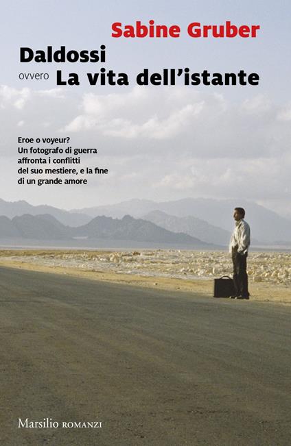 Daldossi ovvero la vita dell'istante - Sabine Gruber,Cesare De Marchi - ebook