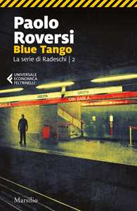 Libro Blue tango. La serie di Radeschi. Vol. 2 Paolo Roversi