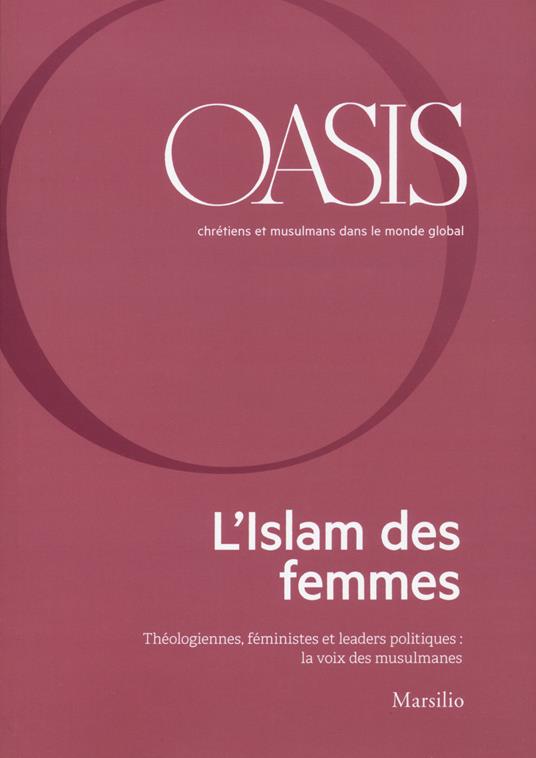 Oasis. Cristiani e musulmani nel mondo globale. Ediz. francese. Vol. 30 - copertina