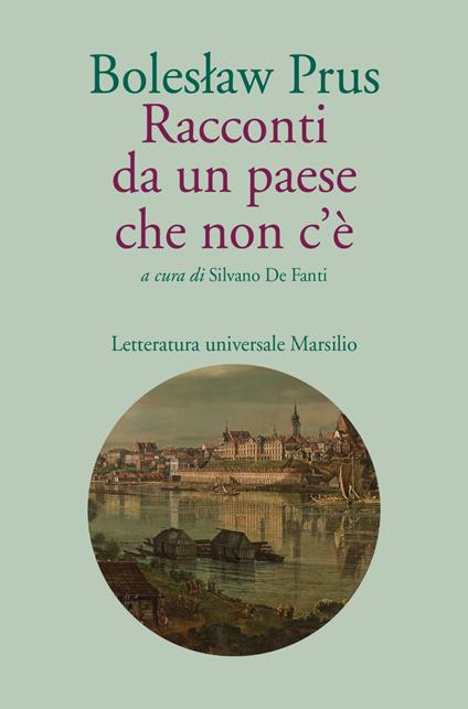 Racconti da un paese che non c'è - Boleslaw Prus,Silvano De Fanti - ebook