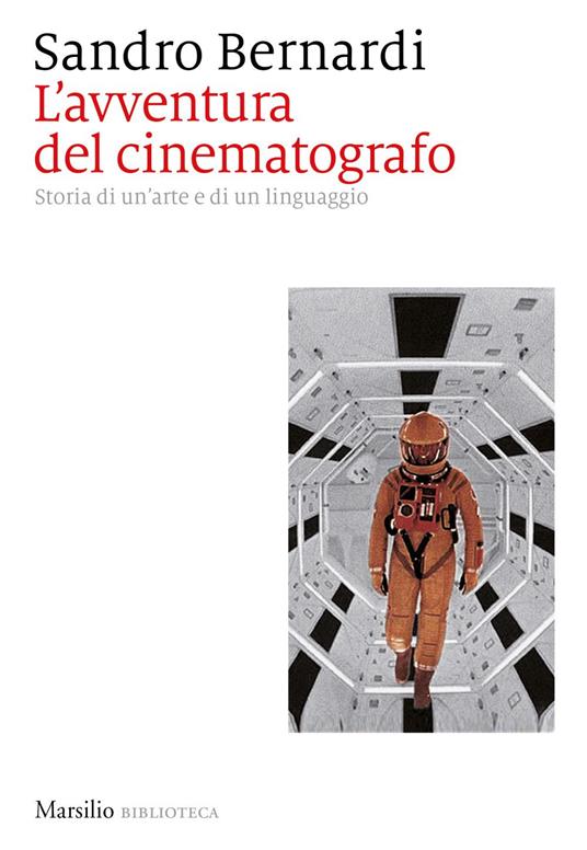 L' avventura del cinematografo. Storia di un'arte e di un linguaggio - Sandro Bernardi - ebook