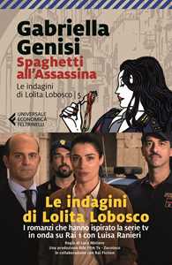 Libro Spaghetti all'assassina. Le indagini di Lolita Lobosco. Vol. 5 Gabriella Genisi