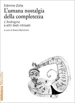 L' umana nostalgia della completezza. «L'Androgino» e altri testi ritrovati