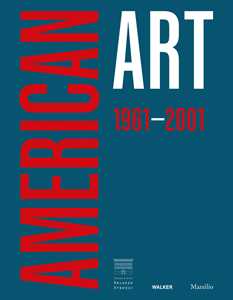 Libro American art 1961-2001. Ediz. italiana 