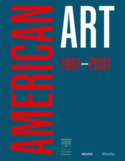 American art 1961-2001. Ediz. italiana - copertina