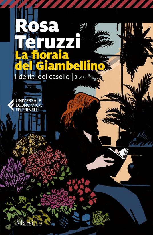 La fioraia del Giambellino. I delitti del casello. Vol. 2 - Rosa Teruzzi - ebook
