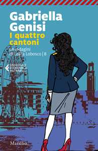 Libro I quattro cantoni. Le indagini di Lolita Lobosco. Vol. 8 Gabriella Genisi