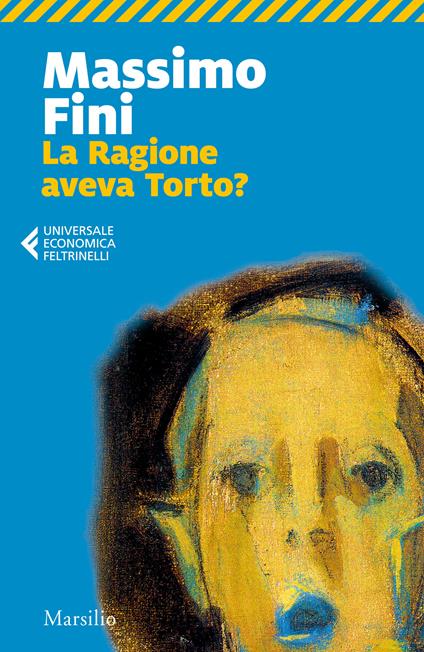 La ragione aveva torto? - Massimo Fini - ebook