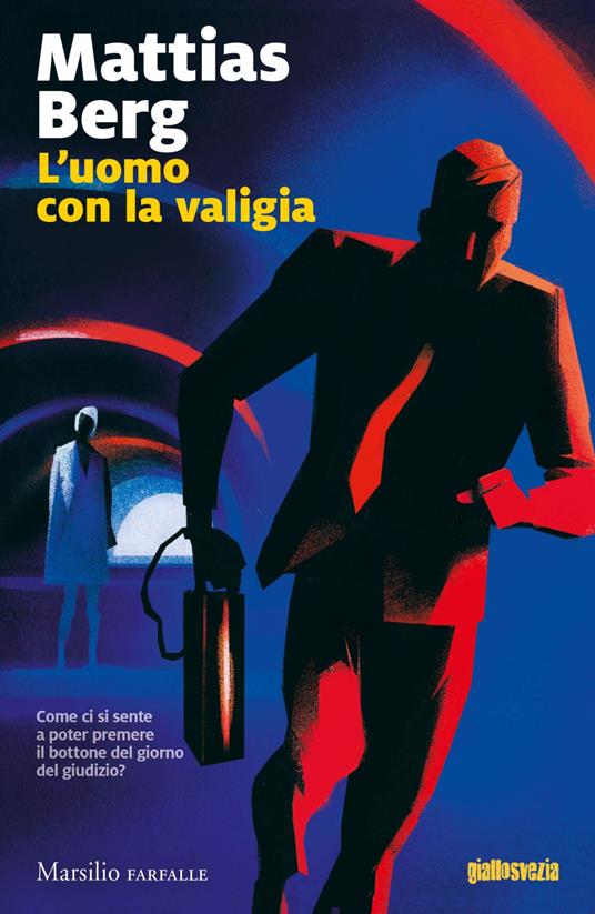 L' uomo con la valigia - Mattias Berg,Valeria Raimondi - ebook