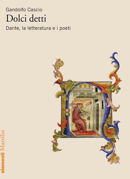 Dolci detti. Dante, la letteratura e i poeti - Gandolfo Cascio - copertina