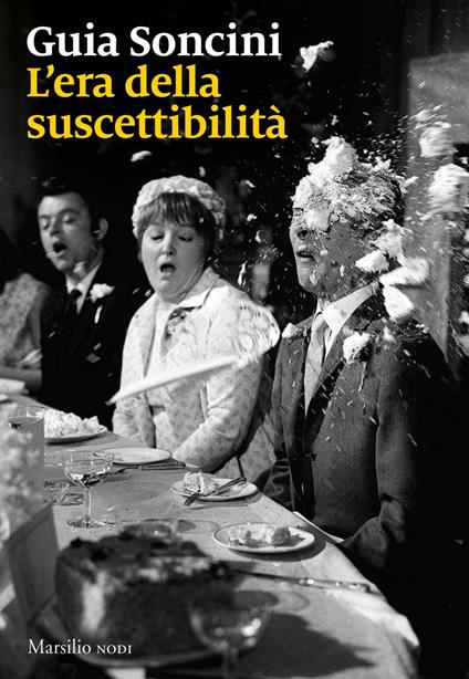 L' era della suscettibilità - Guia Soncini - ebook