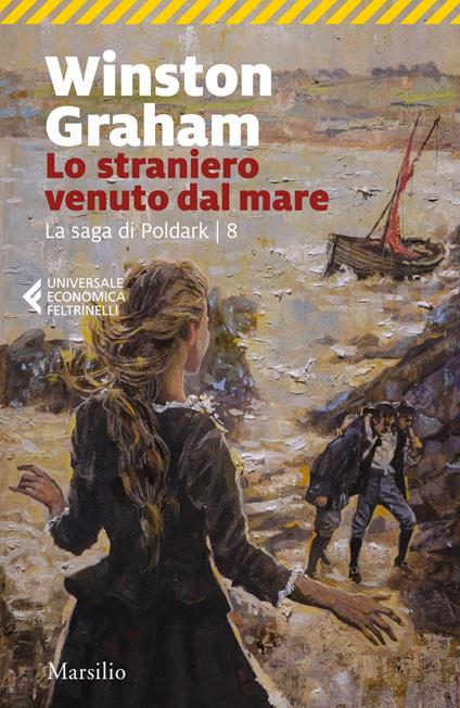 Lo straniero venuto dal mare. La saga di Poldark. Vol. 8 - Winston Graham,Matteo Curtoni,Maura Parolini - ebook