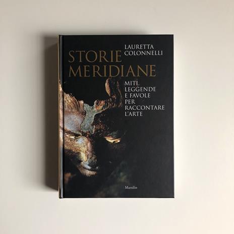 Storie meridiane. Miti, leggende e favole per raccontare l’arte - Lauretta Colonnelli - 7