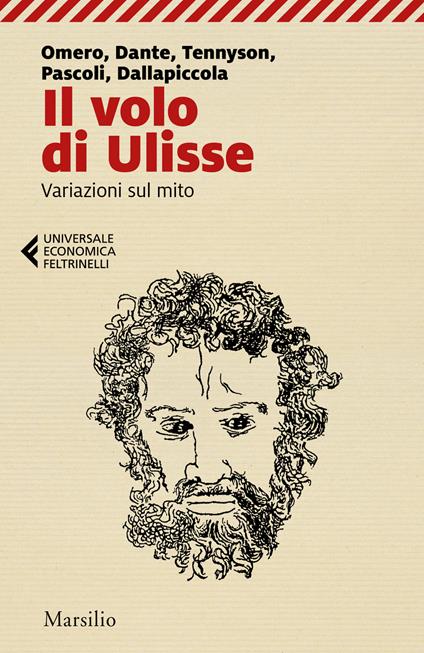 Il volo di Ulisse. Variazioni sul mito - Omero,Dante Alighieri,Alfred Tennyson - copertina