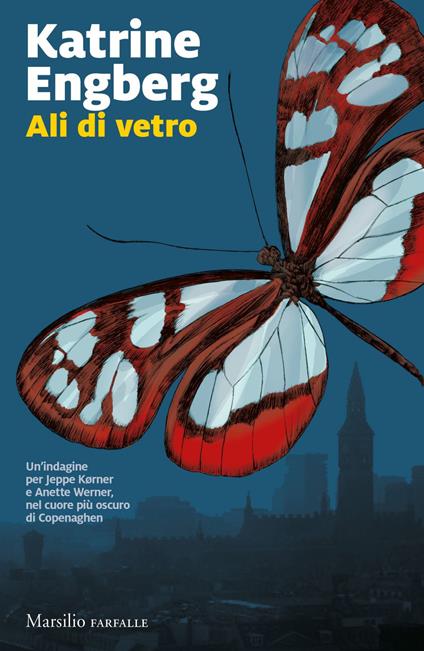 Ali di vetro. La serie di Copenaghen. Vol. 2 - Katrine Engberg,Claudia Valeria Letizia - ebook