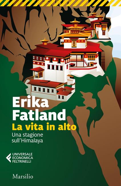 La vita in alto. Una stagione sull'Himalaya - Erika Fatland,Sara Culeddu,Alessandra Scali - ebook