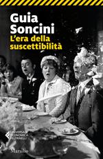 L' era della suscettibilità