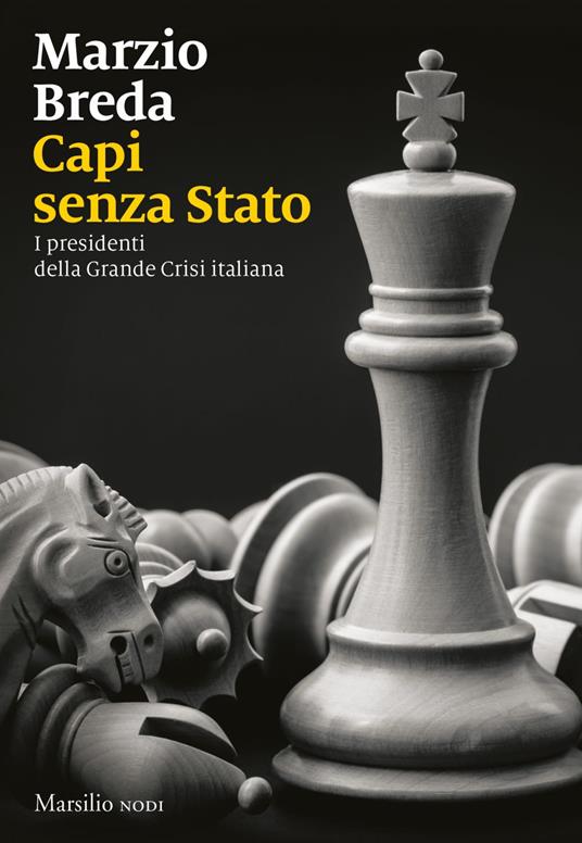 Capi senza Stato. I presidenti della grande crisi italiana - Marzio Breda - ebook
