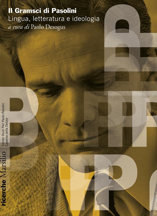 Il Gramsci di Pasolini. Lingua, letteratura e ideologia - copertina