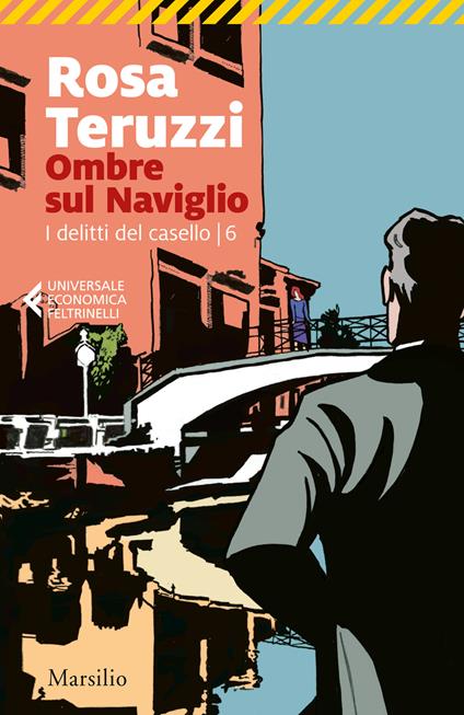 Ombre sul Naviglio. I delitti del casello. Vol. 6 - Rosa Teruzzi - copertina