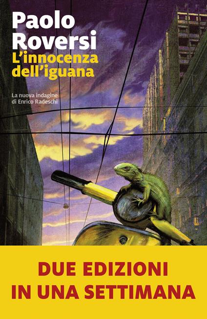 L'innocenza dell'iguana. La nuova indagine di Enrico Radeschi - Paolo Roversi - copertina