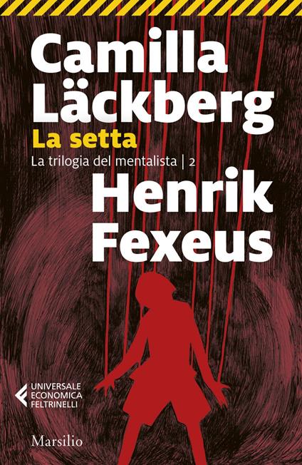 La setta - Henrik Fexeus,Camilla Läckberg,Laura Cangemi - ebook