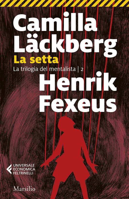 La setta - Henrik Fexeus,Camilla Läckberg,Laura Cangemi - ebook