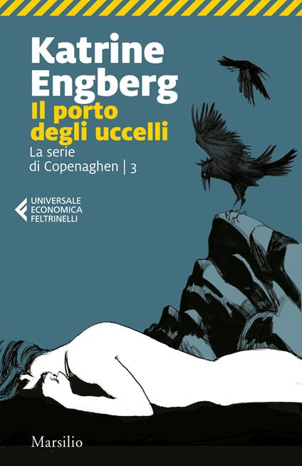 Il porto degli uccelli. La serie di Copenaghen. Vol. 3 - Katrine Engberg - copertina