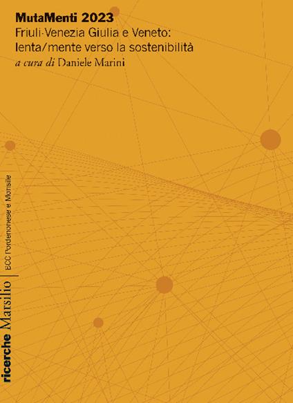 MutaMenti 2023. Friuli-Venezia Giulia e Veneto: lenta/mente verso la sostenibilità - copertina