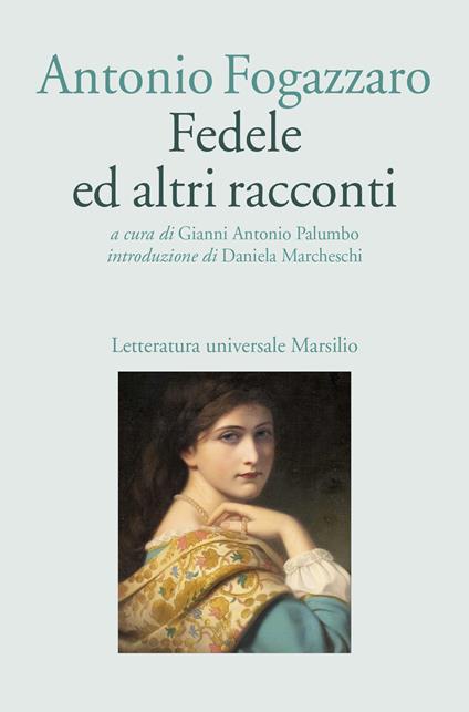 Fedele ed altri racconti - Antonio Fogazzaro - copertina