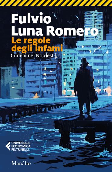 Le regole degli infami - Fulvio Luna Romero - copertina