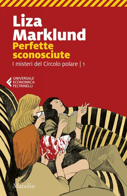 Perfette sconosciute - Liza Marklund,Laura Cangemi - ebook