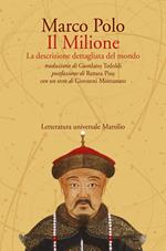 Il Milione. La descrizione dettagliata del mondo