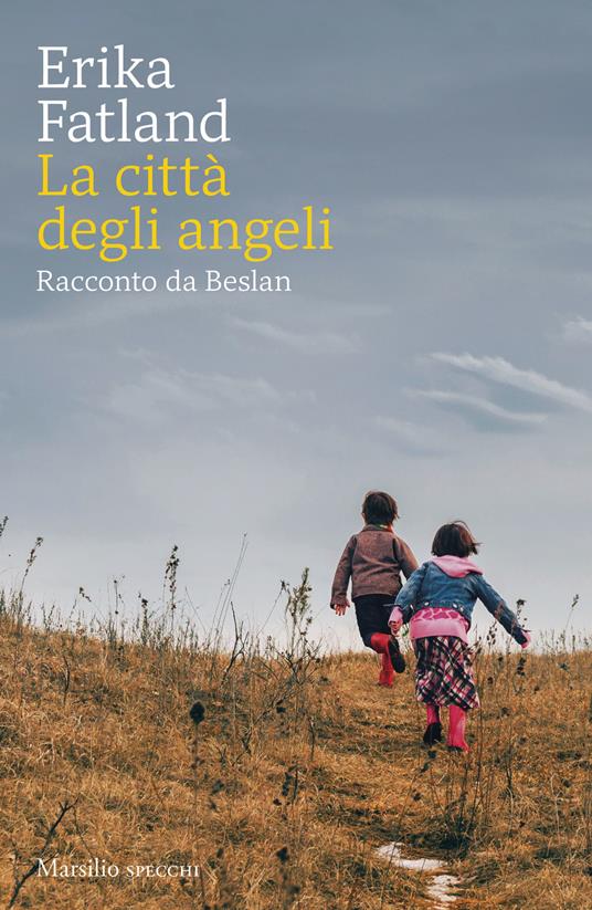 La città degli angeli. Racconto da Beslan - Erika Fatland - copertina