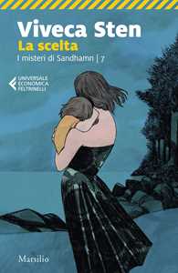 Libro La scelta. I misteri di Sandhamn. Vol. 7 Viveca Sten