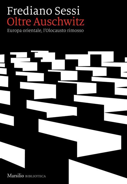 Oltre Auschwitz. Europa orientale, l'Olocausto rimosso - Frediano Sessi - ebook