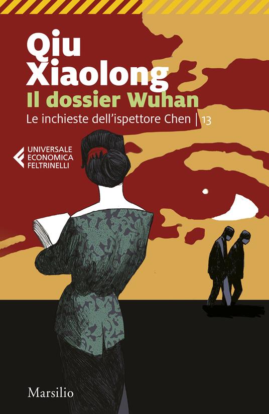 Il dossier Wuhan. Le inchieste dell'ispettore Chen. Vol. 13 - Xiaolong Qiu - copertina
