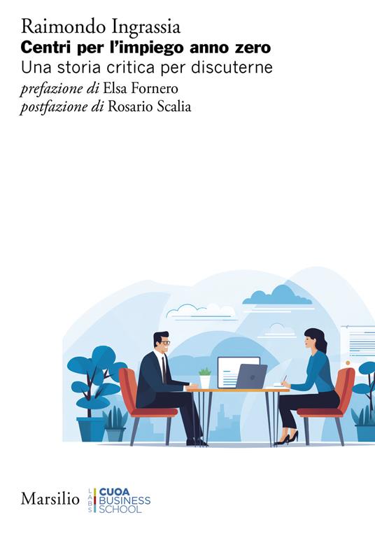 Centri per l’impiego anno zero. Una storia critica per discuterne - Raimondo Ingrassia - copertina