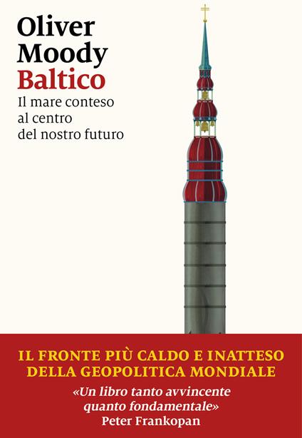 Baltico. Il mare conteso al centro del nostro futuro - Oliver Moody - copertina
